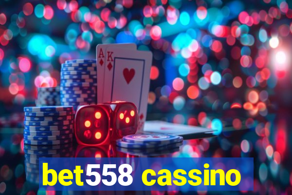 bet558 cassino